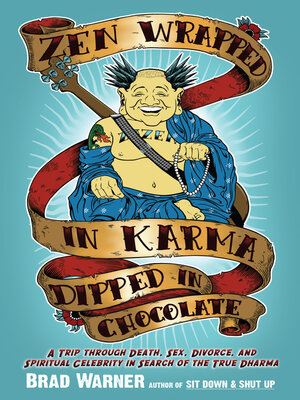 cover image of Zen Wrapped in Karma Dipped in Chocolate